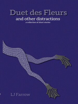 cover image of Duet des Fleurs and other distractions